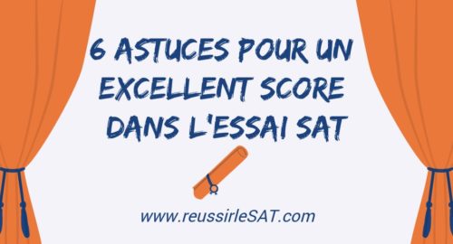 6 Astuces pour un excellent score dans l’essai SAT