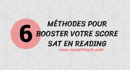 6 Méthodes pour booster votre score SAT en Reading