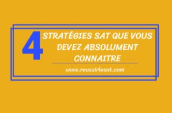 Quatre stratégies SAT Que vous devez absolument connaitre