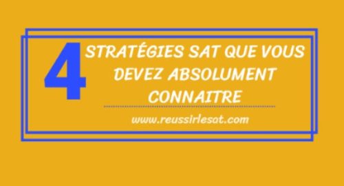 Quatre stratégies SAT Que vous devez absolument connaitre Quatre stratégies SAT Que vous devez absolument connaitre